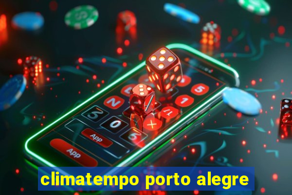 climatempo porto alegre